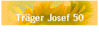 Trger Josef 50