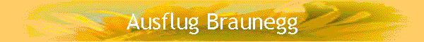 Ausflug Braunegg