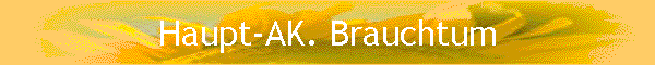 Haupt-AK. Brauchtum