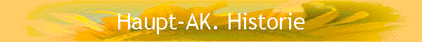 Haupt-AK. Historie
